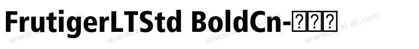 FrutigerLTStd BoldCn字体转换 FrutigerLTStd BoldCn字体转换